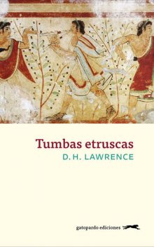 Tumbas etruscas, D.H.Lawrence