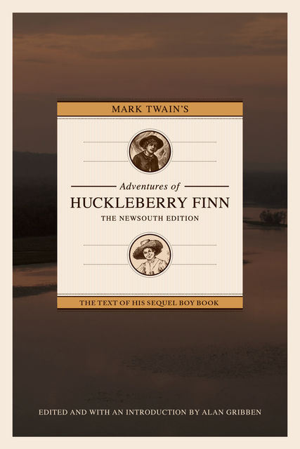 Mark Twain's Adventures of Huckleberry Finn, Alan Gribben