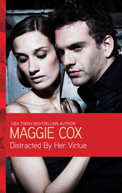 Distracted by Her Virtue, Maggie Cox – Distracted by Her Virtue