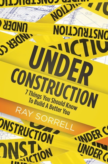 Under Construction, Ray Sorrell