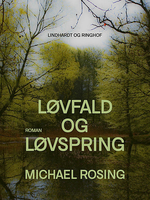 Løvfald og løvspring, Michael Rosing
