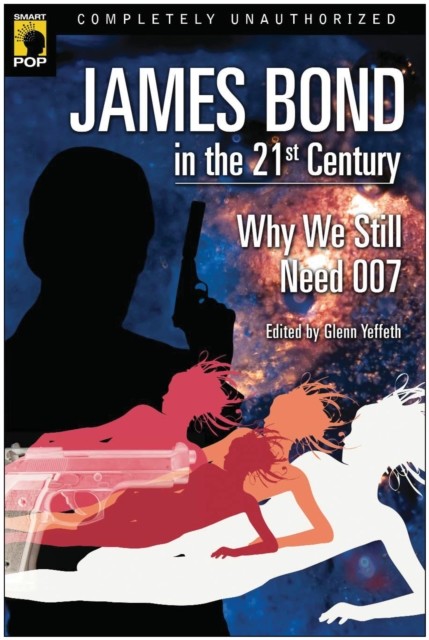 James Bond in the 21st Century, Glenn Yeffeth