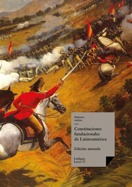 Constituciones fundacionales de Latinoamérica, Varios Autores