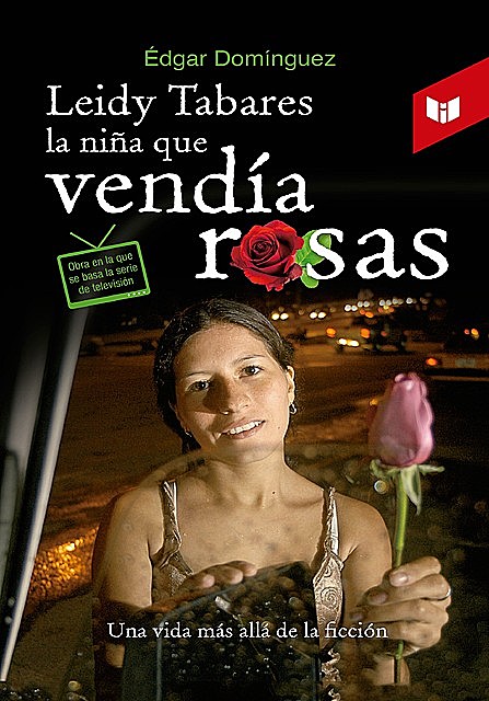 Leidy Tabares la niña que vendía rosas, Édgar Domínguez
