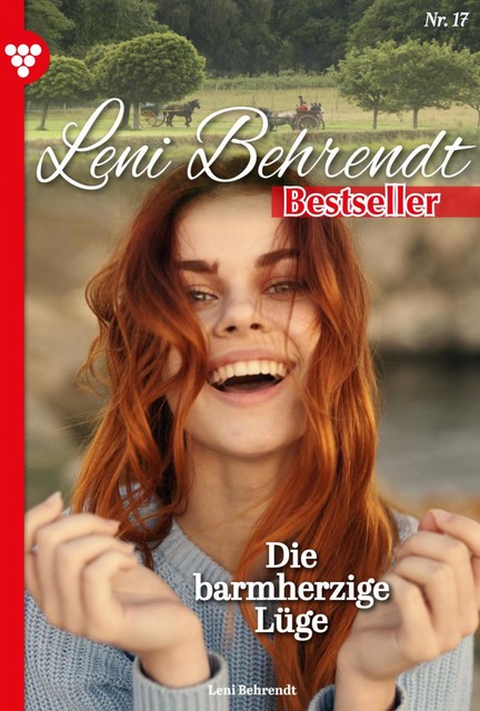 Leni Behrendt Bestseller 17 – Liebesroman, Leni Behrendt