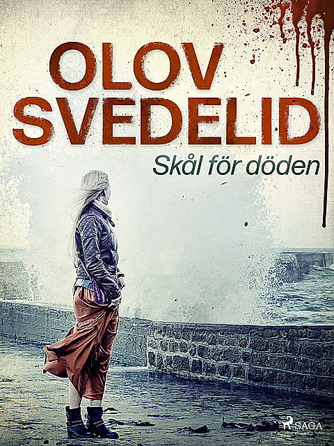 Skål för döden, Olov Svedelid