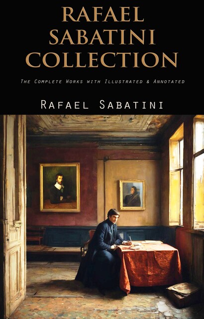 Rafael Sabatini Collection, Rafael Sabatini