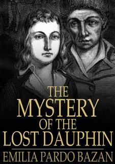 Mystery of the Lost Dauphin, Emilia Pardo Bazán