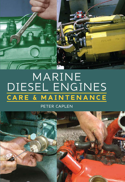 Marine Diesel Engines, Peter Caplen