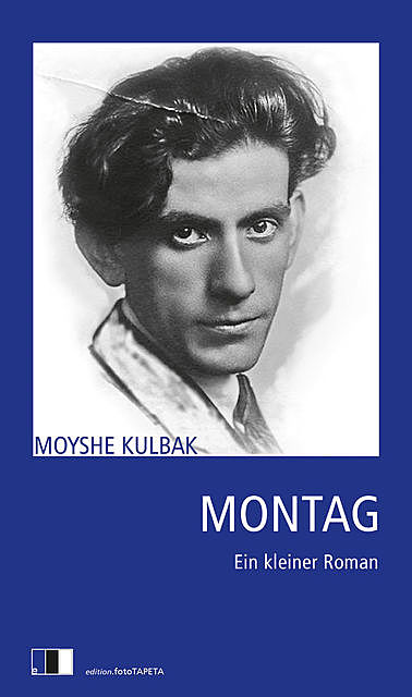 Montag, Moyshe Kulbak