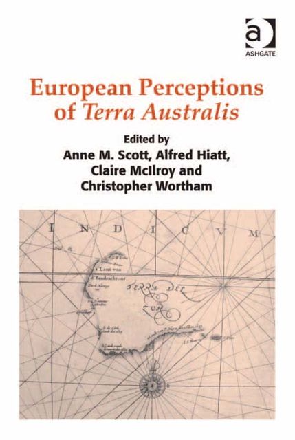 European Perceptions of Terra Australis, Anne M.Scott
