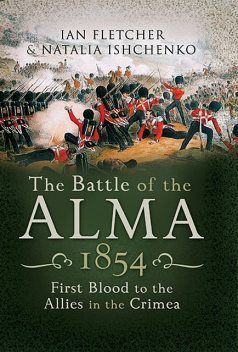 Battle of the Alma, 1854, Ian Fletcher
