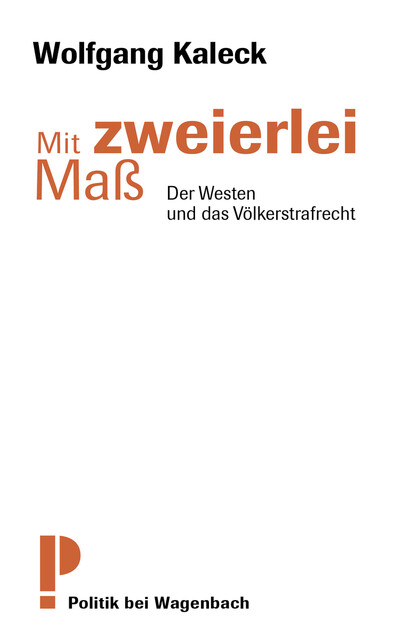 Mit zweierlei Maß, Wolfgang Kaleck