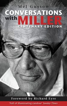 Conversations with Miller (Centenary Edition), Richard Eyre, Mel Gussow