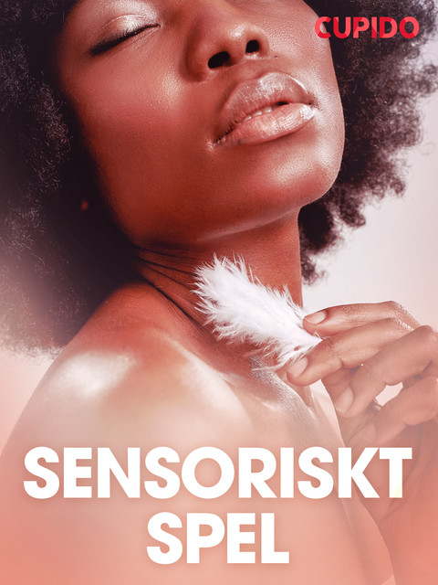 Sensoriskt spel – erotiska noveller, Cupido