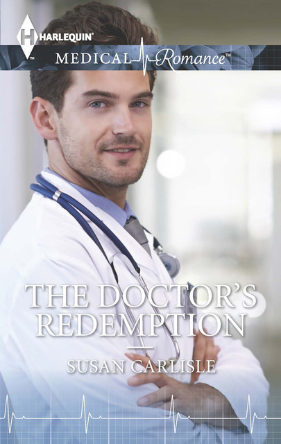 The Doctor's Redemption, Susan Carlisle