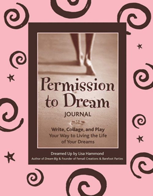 Permission to Dream Journal, Lisa Hammond