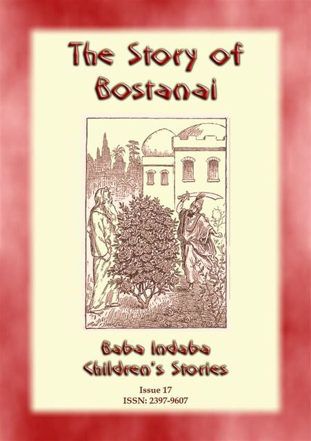 THE STORY OF BOSTANAI – A Persian/Jewish Folk Tale with a Moral, Anon E. Mouse