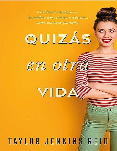Quizás en otra vida (Titania fresh) (Spanish Edition), Taylor Jenkins Reid