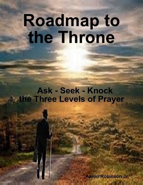 Roadmap to the Throne, Aaron Robinson Jr.