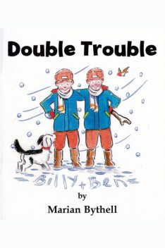 Double Trouble, Marian Bythell