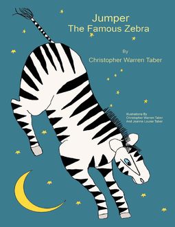 Jumper the Famous Zebra, Christopher Warren Taber