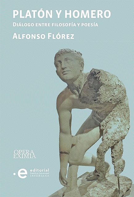 Platón y Homero, Alfonso Flórez