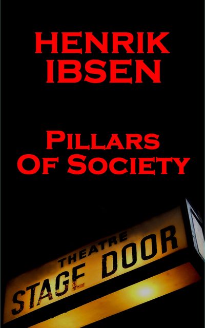 Pillars of Society (1877), Henrik Ibsen