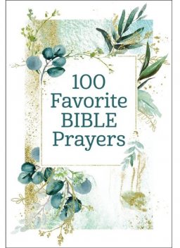 100 Favorite Bible Prayers, Thomas Nelson