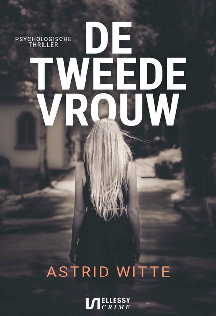 De tweede vrouw, Astrid Witte