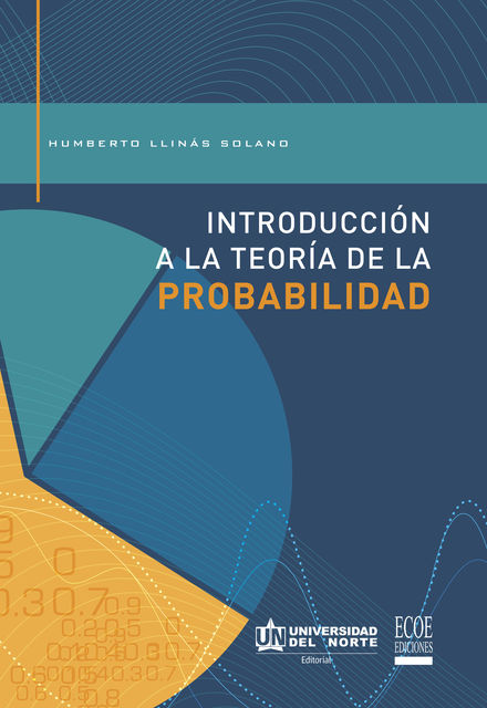 Introducción a la teoría de la probabilidad, Humberto Llinás Solano