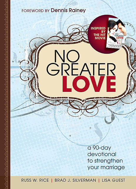 No Greater Love, Lisa Guest, Brad Silverman, Russ Rice