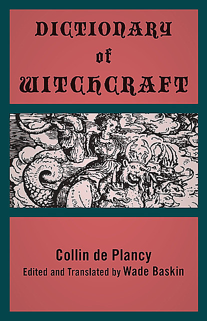 Dictionary of Witchcraft, Collin de Plancy