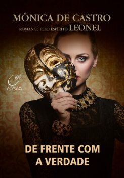 De frente com a verdade, Leonel, Mônica De Castro