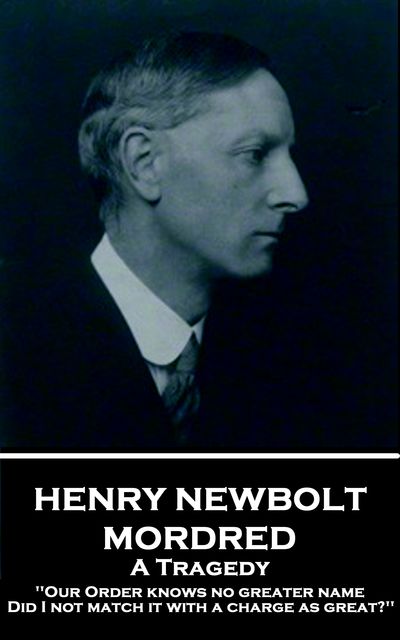 Mordred, Henry Newbolt