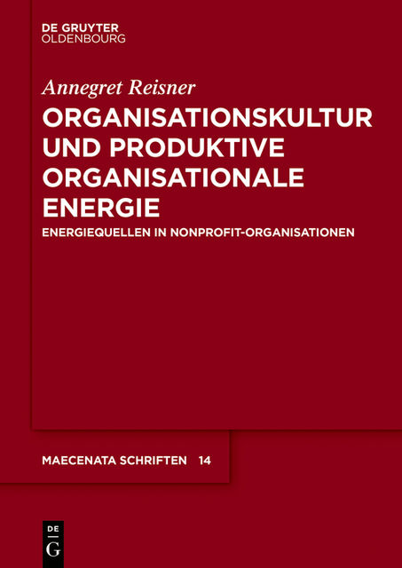 Organisationskultur und Produktive Organisationale Energie, Annegret Reisner