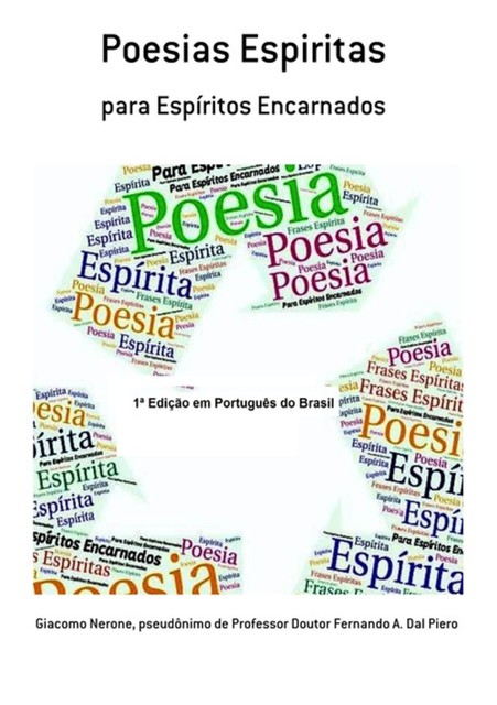 Poesias Espiritas, Giacomo Nerone, Pseudônimo DeDoutor Fernando A. Dal Piero