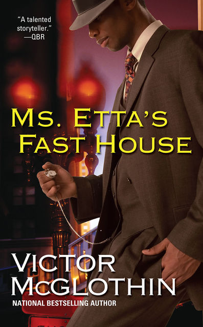 Ms. Etta's Fast House, Victor McGlothin