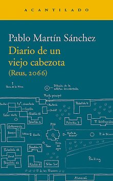 Diario de un viejo cabezota, Pablo Martín Sánchez