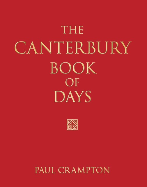 The Canterbury Book of Days, Paul Crampton