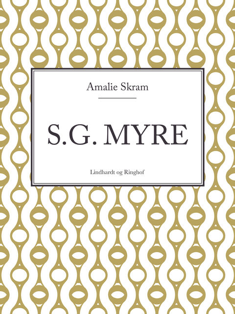 S.G. Myre, Amalie Skram
