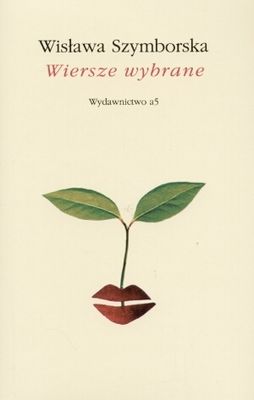 Wiersze Wybrane, Wislawa Szymborska