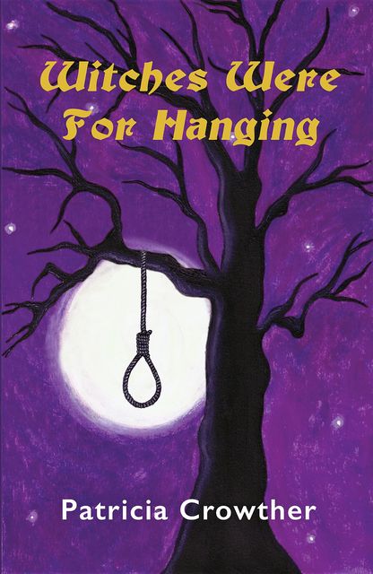 Witches Were For Hanging, Patricia Crowther