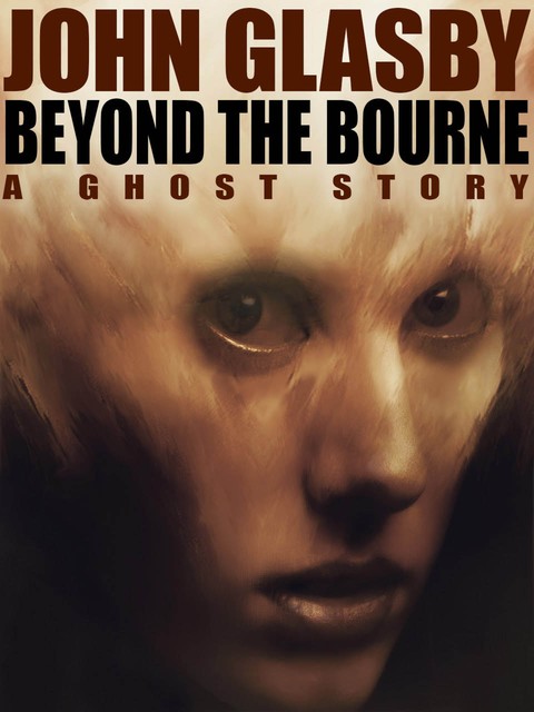 Beyond the Bourne, John Glasby