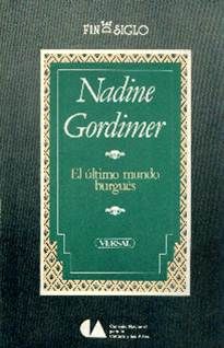 El Último Mundo Burgués, Nadine Gordimer