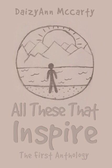 All These That Inspire, DaizyAnn McCarty