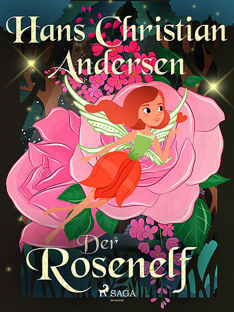 Der Rosenelf, Hans Christian Andersen