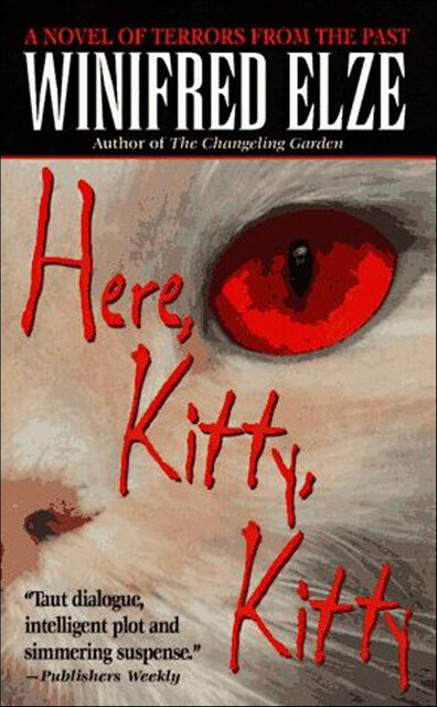 Here, Kitty, Kitty, Winifred Elze