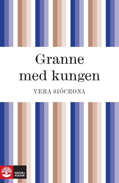 Granne med kungen, Vera Siöcrona