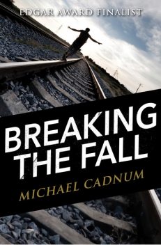 Breaking the Fall, Michael Cadnum